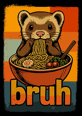 Bruh Ferret Ramen Poster, Cute Cartoon Animal Art Print, Kawaii Food Wall Decor