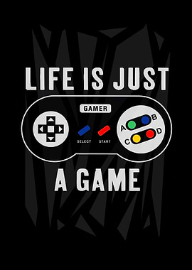 Life is Just a Game