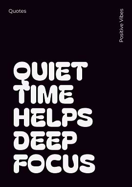 Quiet Time Deep Focus Poster