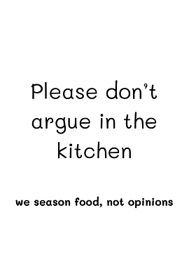 Kitchen Rule: Season food, not opinions