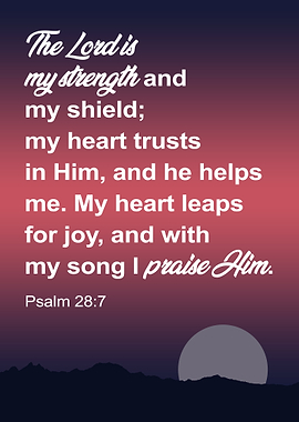 Psalm 28:7 Bible Verse | Jesus Scriptures Inspiration