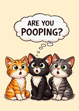 Cartoon Cats Questioning 'Are You Pooping?'