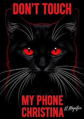 Don't Touch My Phone Cat