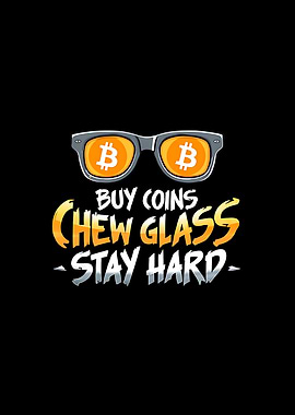 Bitcoin Motivation: Buy Coins, Stay Hard