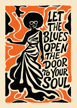 Let the Blues Open Your Soul