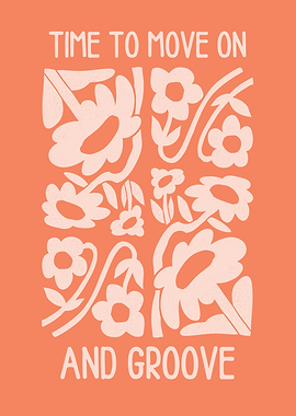 Time to Move On and Groove