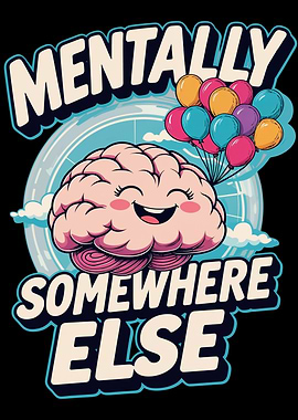 Mentally Somewhere Else Cartoon Brain Balloons