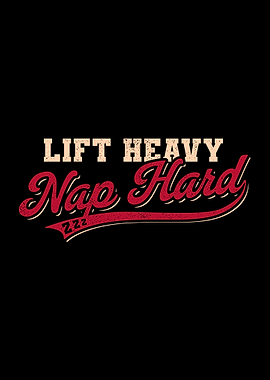 Lift Heavy Nap Hard Vintage Gym Humor