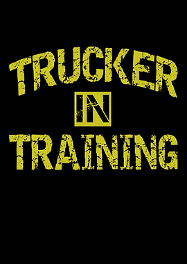 Trucker in Training