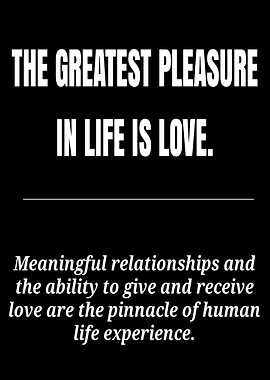 Love is the Greatest Pleasure