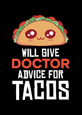 Doctor Advice for Tacos Graphic