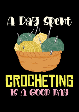 Crocheting is a Good Day