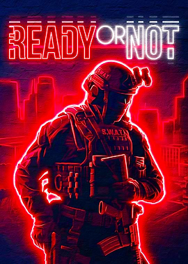 Ready or Not Game Neon Poster