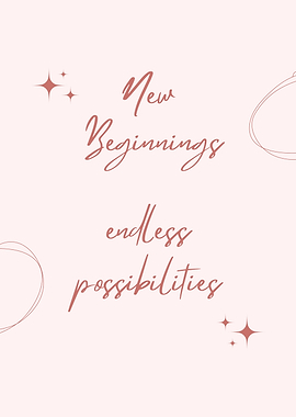 New Beginnings, Endless Possibilities, minimalist inspirational quote