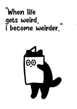 Weird Life, Weirder Cat