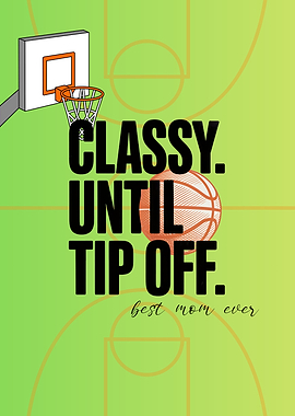 Best Basket Ball Mom Ever