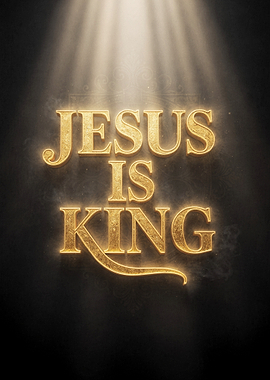 Jesus is King golden text art