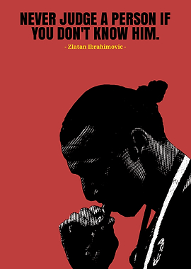 Zlatan Ibrahimovic Quote Poster