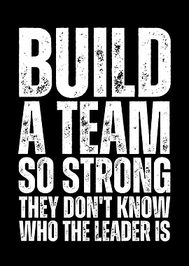 Build a strong team quote