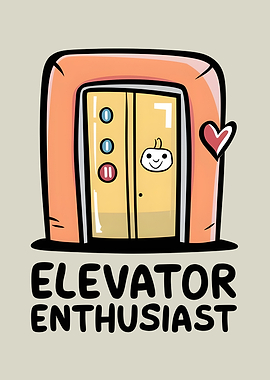 Elevator Enthusiast Ride with a Smile Funny Elevator Rider Elevator Lover