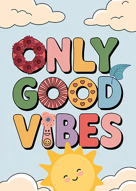 Only Good Vibes Colorful Graphic Art