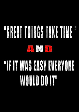 Inspirational Quote: Great Things Take Time