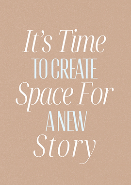 Inspirational Quote: Create a New Story