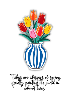 Tulips in Vase with Quote