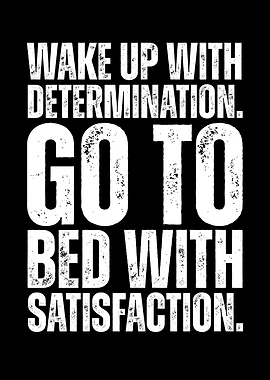 Motivational Quote: Determination and Satisfaction