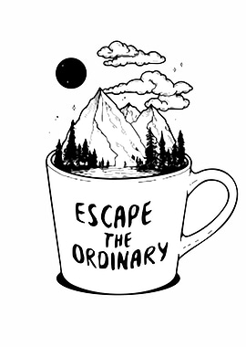 Escape the Ordinary Coffee Cup Landscape