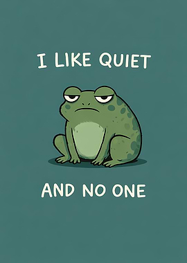 Grumpy Frog Likes Quiet