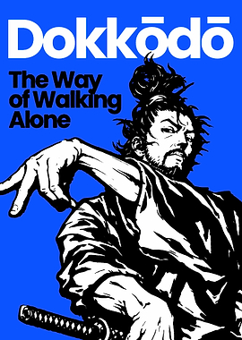 Dokkodo: The Way of Walking Alone