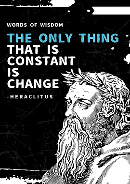 Heraclitus quote: The only thing constant