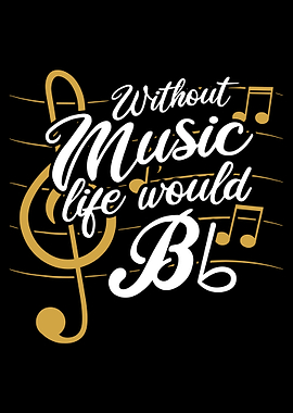 Without Music Life Would B Flat Poster, Music Quote Wall Art, Treble Clef Print