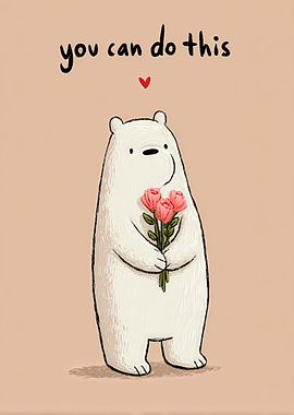 Motivational Bear with Flowers