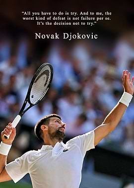 Novak Djokovic Tennis Serve Quote
