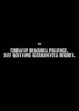 Growth Requires Patience Text Art