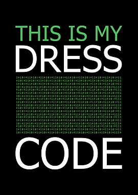 This is my dress code