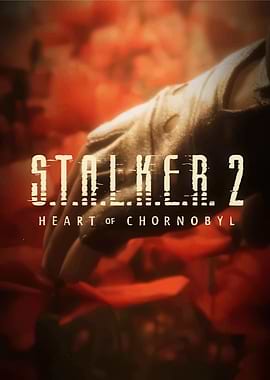 S.T.A.L.K.E.R. 2: Heart of Chornobyl