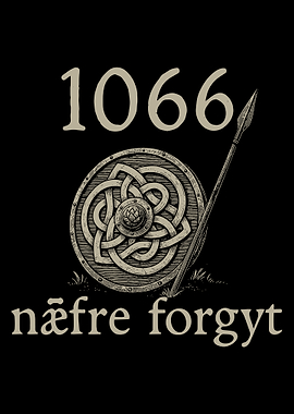 1066 Medieval Shield Poster, Norse Celtic Viking Wall Art, Never Forget Historical Print