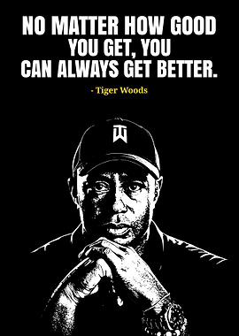 Tiger Woods Inspirational Quote Poster