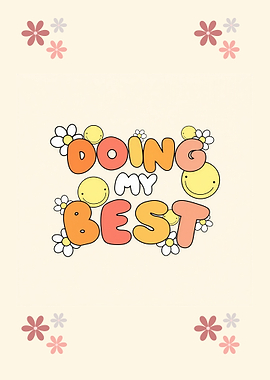 Doing My Best Floral Graphic