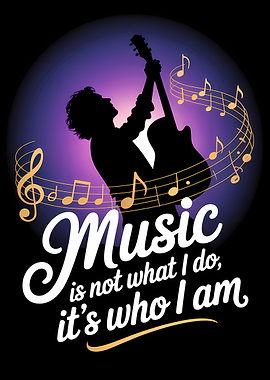 Music is who I am poster