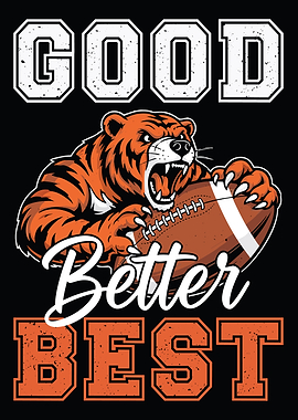 Good Better Best Tiger Football Graphic