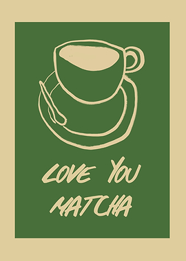 Love You Matcha Tea Illustration