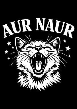 Aur Naur Cat Poster, Funny Meme Wall Art, Roaring Cat Illustration Print for Cat Lovers