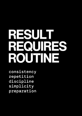 Result Requires Routine Motivational Poster