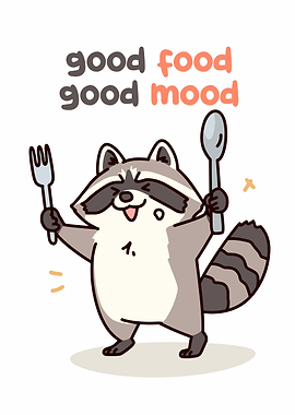 Good Food Good Mood Raccoon Cartoon