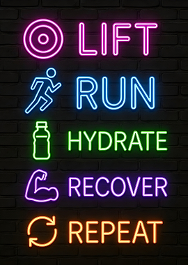 Lift, Run, Hydrate, Recover, Repeat Neon
