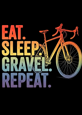 Eat Sleep Gravel Repeat Cycling Design